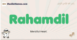 Rahamdil muslim boys name and meaning, islamic boys name Rahamdil