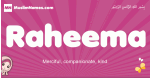Raheema arabic girls name and meaning, muslim girl name Raheema