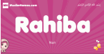 Rahiba arabic girls name and meaning, muslim girl name Rahiba