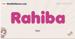 Rahiba muslim girls name and meaning, islamic girls name Rahiba