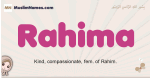 Rahima muslim girls name and meaning, islamic girls name Rahima