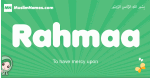 Rahmaa arabic girl name and meaning, quranic girls name Rahmaa