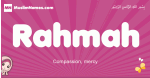 Rahmah arabic girls name and meaning, muslim girl name Rahmah