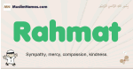 Rahmat muslim boys name and meaning, islamic boys name Rahmat