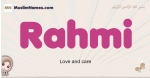 Rahmi muslim girls name and meaning, islamic girls name Rahmi