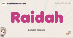 Raidah muslim girls name and meaning, islamic girls name Raidah