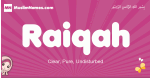 Raiqah arabic girls name and meaning, muslim girl name Raiqah