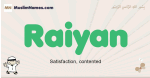 Raiyan muslim boys name and meaning, islamic boys name Raiyan