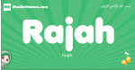 Rajah arabic girl name and meaning, quranic girls name Rajah