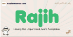 Rajih muslim boys name and meaning, islamic boys name Rajih