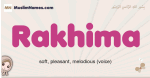 Rakhima muslim girls name and meaning, islamic girls name Rakhima