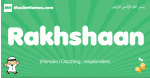 Rakhshaan arabic boys name and meaning, quranic boys name Rakhshaan