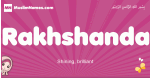 Rakhshanda arabic girls name and meaning, muslim girl name Rakhshanda