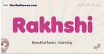 Rakhshi muslim girls name and meaning, islamic girls name Rakhshi