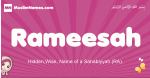 Rameesah arabic girls name and meaning, muslim girl name Rameesah