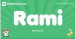 Rami arabic boys name and meaning, quranic boys name Rami