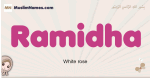 Ramidha muslim girls name and meaning, islamic girls name Ramidha