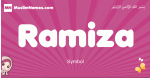 Ramiza arabic girls name and meaning, muslim girl name Ramiza