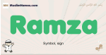 Ramza muslim boys name and meaning, islamic boys name Ramza