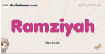 Ramziyah muslim girls name and meaning, islamic girls name Ramziyah