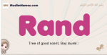 Rand muslim girls name and meaning, islamic girls name Rand