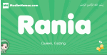 Rania arabic girl name and meaning, quranic girls name Rania
