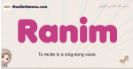 Ranim muslim girls name and meaning, islamic girls name Ranim