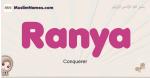 Ranya muslim girls name and meaning, islamic girls name Ranya