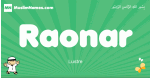 Raonar arabic boys name and meaning, quranic boys name Raonar
