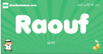 Raouf arabic boys name and meaning, quranic boys name Raouf