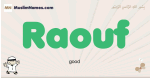 Raouf muslim boys name and meaning, islamic boys name Raouf