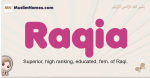 Raqia muslim girls name and meaning, islamic girls name Raqia