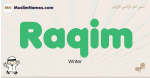 Raqim muslim boys name and meaning, islamic boys name Raqim