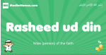 Rasheed-ud-din arabic boys name and meaning, quranic boys name Rasheed-ud-din