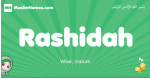 Rashidah arabic girl name and meaning, quranic girls name Rashidah