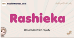 Rashieka muslim girls name and meaning, islamic girls name Rashieka