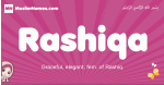 Rashiqa arabic girls name and meaning, muslim girl name Rashiqa