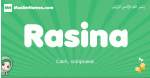 Rasina arabic girl name and meaning, quranic girls name Rasina