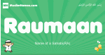 Raumaan arabic boys name and meaning, quranic boys name Raumaan