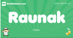 Raunak arabic boys name and meaning, quranic boys name Raunak