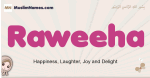 Raweeha muslim girls name and meaning, islamic girls name Raweeha