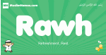 Rawh arabic boys name and meaning, quranic boys name Rawh