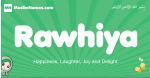 Rawhiya arabic girl name and meaning, quranic girls name Rawhiya