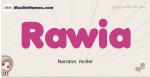 Rawia muslim girls name and meaning, islamic girls name Rawia