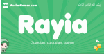 Rayia arabic girl name and meaning, quranic girls name Rayia
