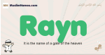 Rayn muslim boys name and meaning, islamic boys name Rayn