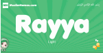 Rayya arabic girl name and meaning, quranic girls name Rayya