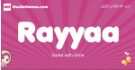 Rayyaa arabic girls name and meaning, muslim girl name Rayyaa