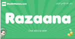 Razaana arabic girl name and meaning, quranic girls name Razaana