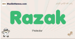 Razak muslim boys name and meaning, islamic boys name Razak